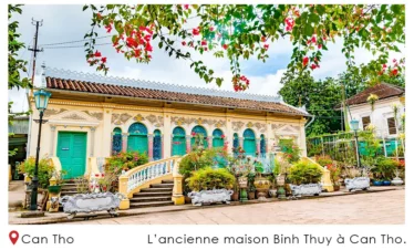 L’ancienne maison Binh Thuy à Can Tho
